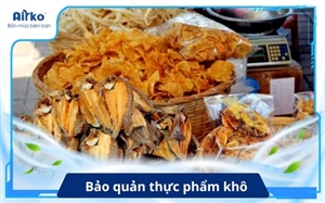 Cách bảo quản thực phẩm khô, hạn chế hút ẩm và nấm mốc