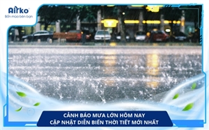 Cảnh Báo Mưa Lớn Hôm Nay: Cập Nhật Diễn Biến Thời Tiết Mới Nhất