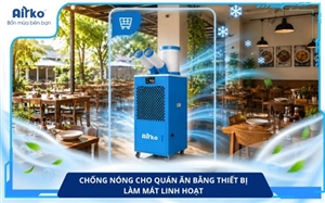 Chống Nóng Cho Quán Ăn Bằng Thiết Bị Làm Mát Linh Hoạt