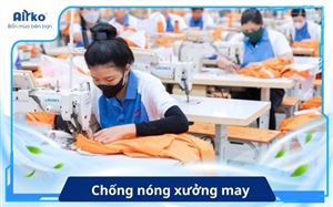 Chống nóng xưởng may: Giải pháp làm mát cho công nhân