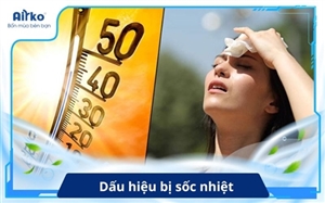 Dấu hiệu bị sốc nhiệt: Cách nhận biết và xử trí ban đầu