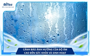Độ Ẩm Cao Có Hại Không? Cảnh Báo Ảnh Hưởng Đến Sức Khỏe Và Sinh Hoạt  