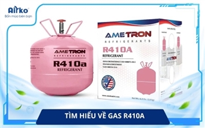 Gas R410A Là Gì? Thành Phần, Áp Suất Và Hiệu Suất Làm Lạnh
