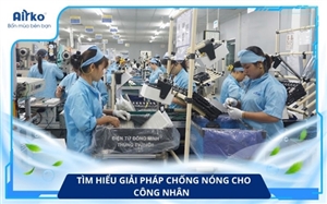 Giải Pháp Chống Nóng Cho Công Nhân Trong Điều Kiện Nắng Nóng Kéo Dài