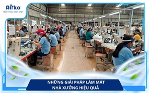 Những giải pháp làm mát nhà xưởng hiệu quả