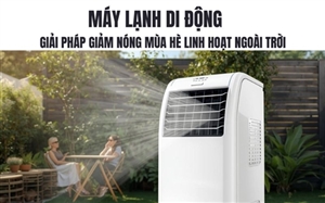  Máy Lạnh Di Động – Giải Pháp Giảm Nóng Mùa Hè Linh Hoạt Ngoài Trời