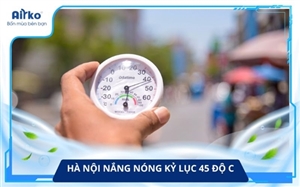 Hà Nội Chạm Mốc Nắng Nóng Kỷ Lục 45 Độ C