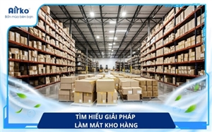 Giải Pháp Làm Mát Kho Hàng Cho Thực Phẩm, Linh Kiện Và Vật Tư 