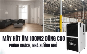 Máy hút ẩm 100m2 dùng cho phòng khách, nhà xưởng nhỏ