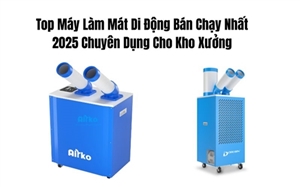 Top Máy Làm Mát Di Động Bán Chạy Nhất 2025 Chuyên Dụng Cho Kho Xưởng