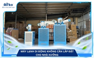 Máy Lạnh Di Động Không Cần Lắp Đặt – Lựa Chọn Linh Hoạt Cho Nhà Xưởng