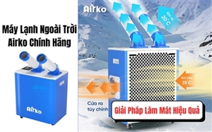 Máy Lạnh Ngoài Trời Airko Chính Hãng – Giải Pháp Làm Mát Hiệu Quả