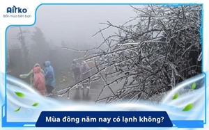 Mùa đông năm nay có lạnh không? Khi nào miền Bắc đón rét?