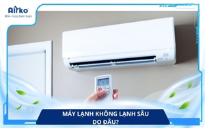 Máy Lạnh Không Lạnh Sâu Do Đâu? 10 Lỗi Phổ Biến Người Dùng Hay Gặp