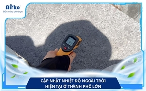 Cập Nhật Nhiệt Độ Ngoài Trời Hiện Tại Ở Thành Phố Lớn