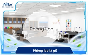 Phòng lab là gì? Chức năng và các yêu cầu về môi trường