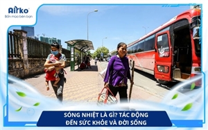 Sóng Nhiệt Là Gì? Tác Động Đến Sức Khỏe Và Đời Sống