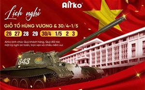 THÔNG BÁO LỊCH NGHỈ LỄ GIỖ TỔ HÙNG VƯƠNG & 30/4 - 1/5