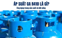 Áp Suất Ga r410 là gì? Ứng dụng trong sản xuất và đời sống