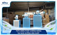 Top 8 Biện Pháp Chống Nóng Tại Nhà Xưởng Sản Xuất 