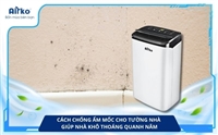 Cách Chống Ẩm Mốc Cho Tường Nhà Giúp Nhà Khô Thoáng Quanh Năm