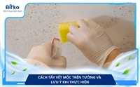 Cách tẩy vết mốc trên tường và lưu ý khi thực hiện