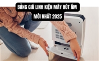 Bảng Giá Linh Kiện Máy Hút Ẩm Mới Nhất 2025