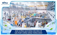 Nhà Xưởng Quá Nóng Vào Mùa Hè: Giải Pháp Chống Nóng Thông Minh