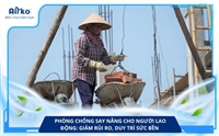 Phòng Chống Say Nắng Cho Người Lao Động: Giảm Rủi Ro, Duy Trì Sức Bền 